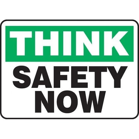 SAFETY SIGN THINK  SAFETY NOW 10 X MGNF941XL